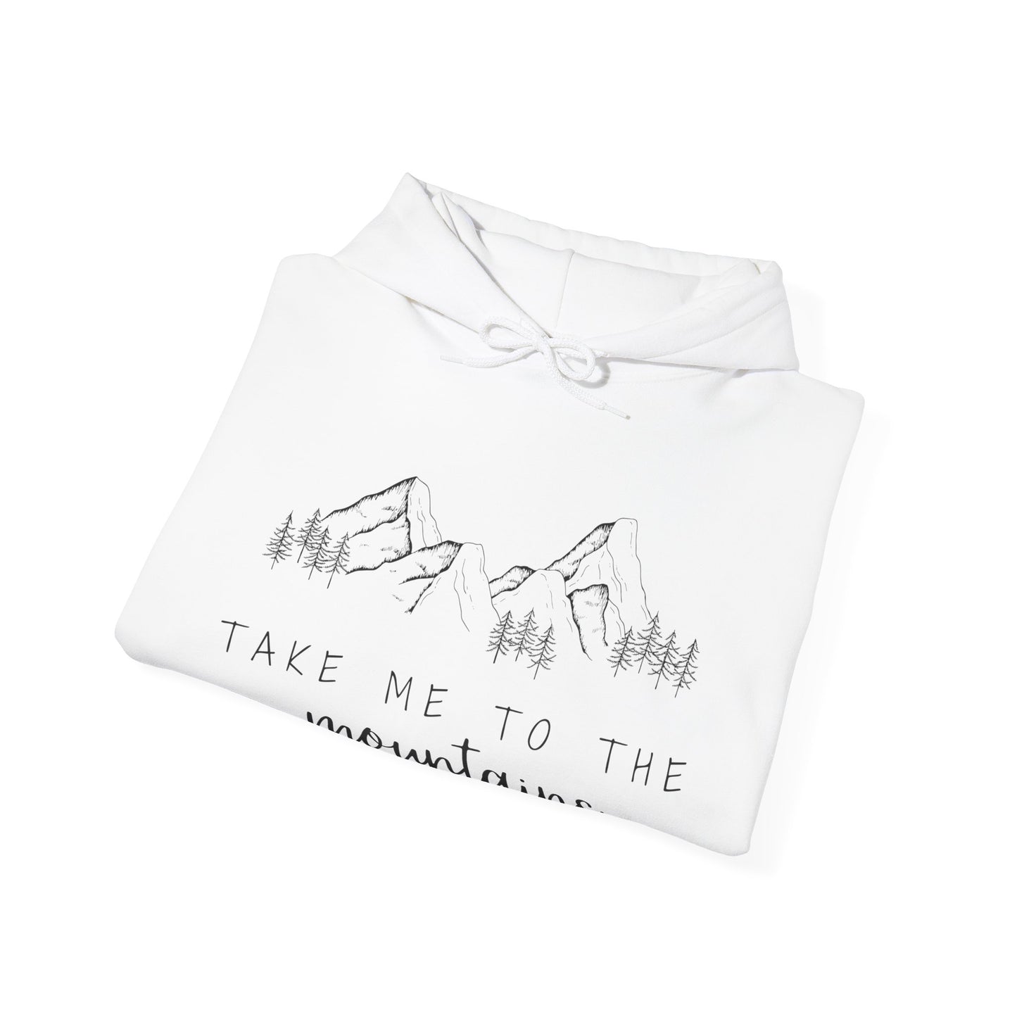 Take Me to the Mountains quote hoodie – cosy adventure hoodie for outdoor lovers, hiking enthusiasts, and travel fans. Stylish unisex hoodie for mountain getaways and nature explorers.