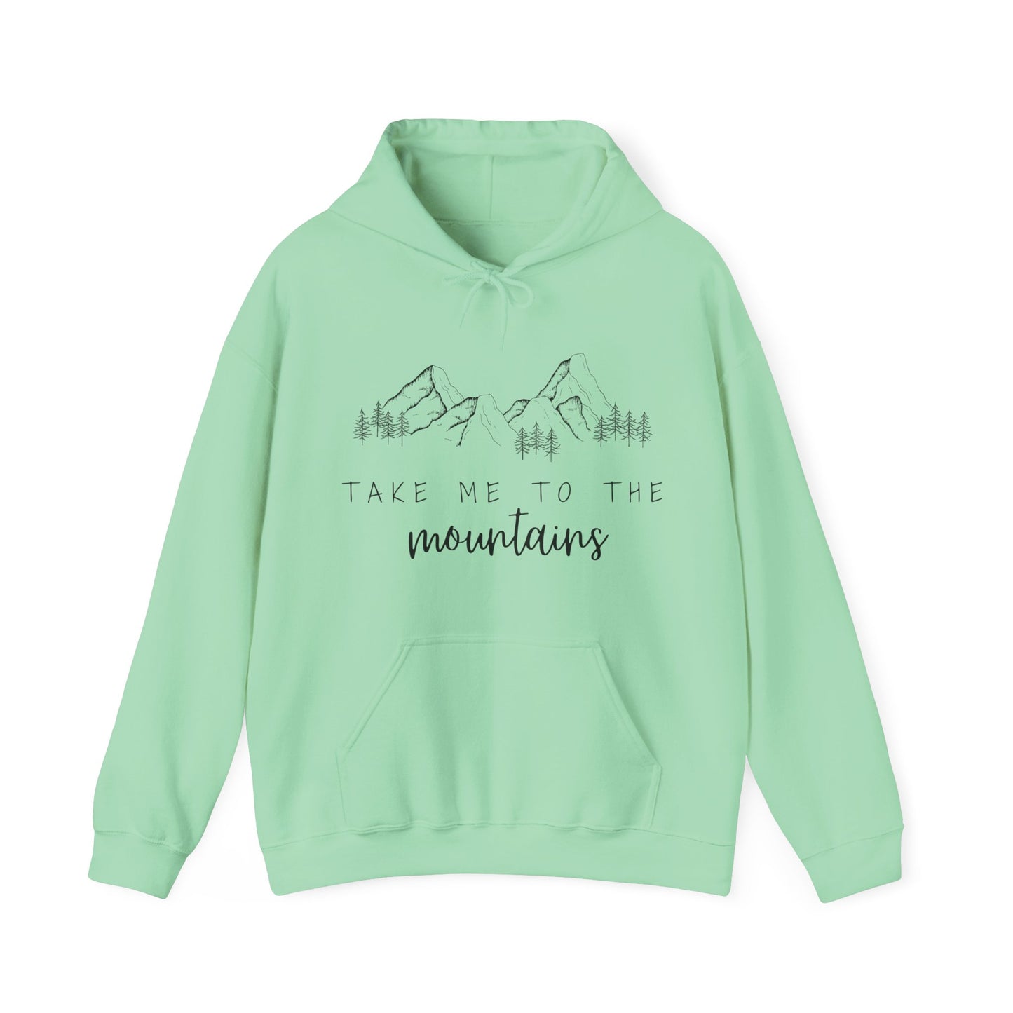 Take Me to the Mountains quote hoodie – cosy adventure hoodie for outdoor lovers, hiking enthusiasts, and travel fans. Stylish unisex hoodie for mountain getaways and nature explorers.