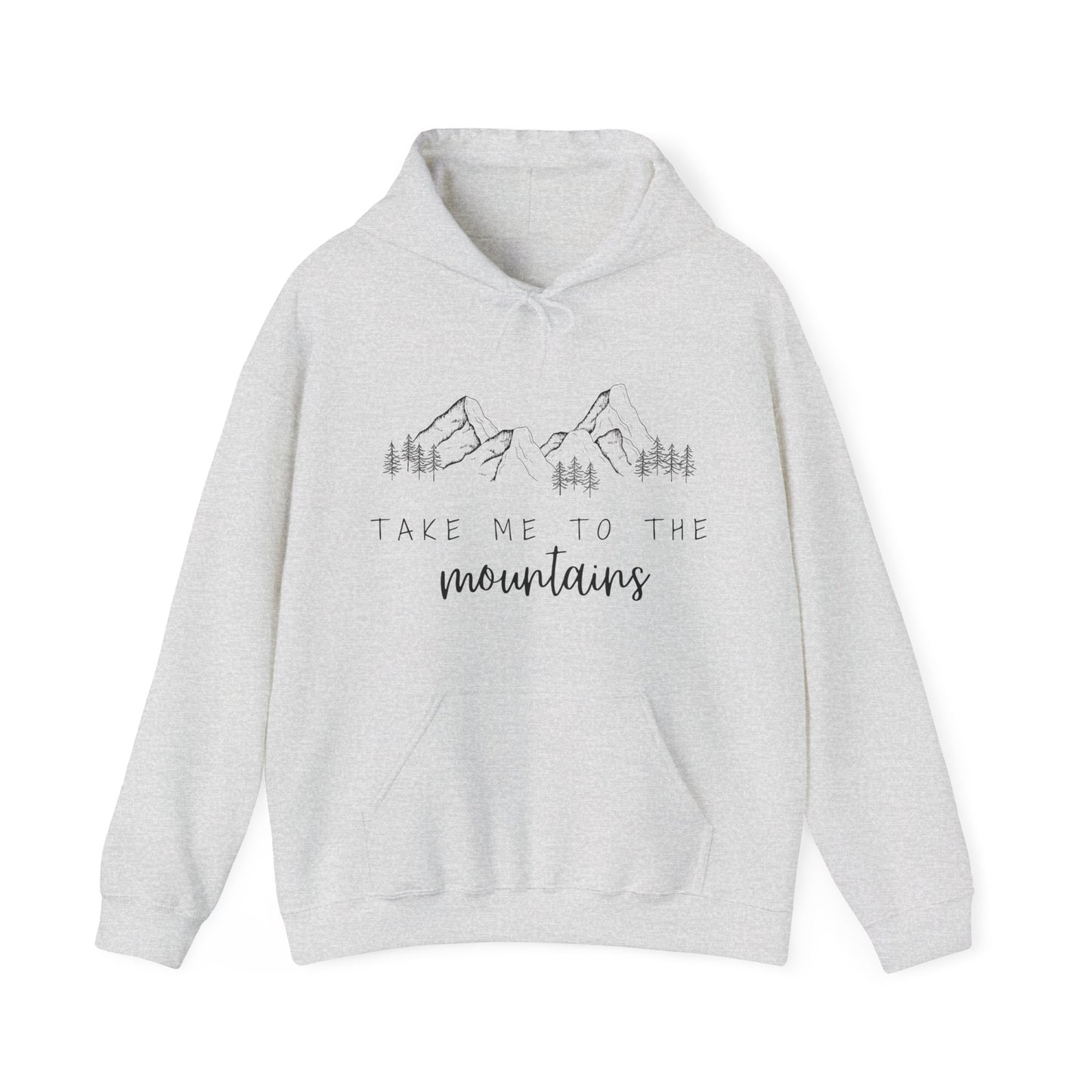 Take Me to the Mountains quote hoodie – cosy adventure sweatshirt for outdoor lovers, hiking enthusiasts, and travel fans. Stylish unisex hoodie for mountain getaways and nature explorers.