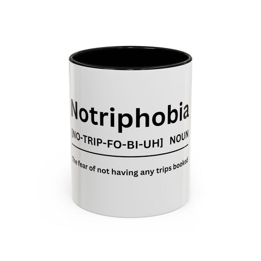 Notripophobia Accent Coffee Mug - Perfect Gift for Travel Lovers